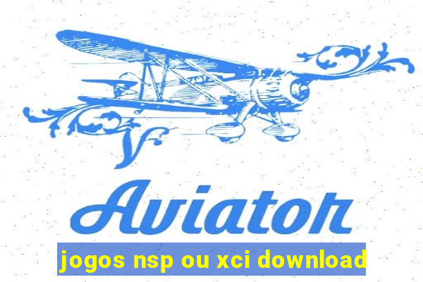 jogos nsp ou xci download